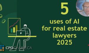 Five Uses of AI for Real Estate Lawyers